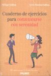 CUADERNO EJERCICIOS PARA COMUNICARSE CON SERENIDAD. MALINKA