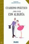 CUADERNO PRACTICO PARA VIVIR CON ALEGRIA