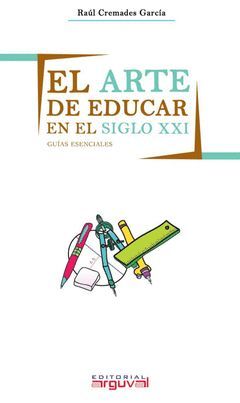 ARTE DE EDUCAR EN EL SIGLO XXI, EL