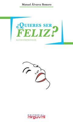 QUIERES SER FELIZ ?