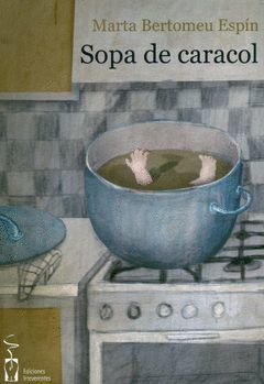 SOPA DE CARACOL.            IRREVERENTES