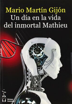 UN DIA EN LA VIDA DEL INMORTAL MATHIEU