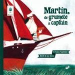 MARTÍN, DE GRUMETE A CAPITÁN