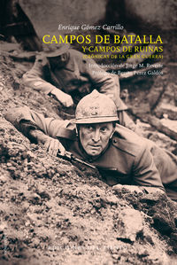 CAMPOS DE BATALLA Y CAMPOS DE RUINAS. ED. DEL VIENTO-RUST