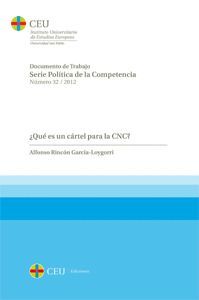 ¿QUÉ ES UN CÁRTEL PARA LA CNC?