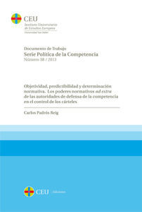 OBJETIVIDAD, PREDICTIBILIDAD Y DETERMINACIÓN NORMATIVA.  LOS PODERES NORMATIVOS