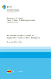 LA REVISIÓN JURISDICCIONAL DE LOS EXPEDIENTES SANCIONADORES DE CÁRTELES