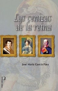 LAS CENIZAS DE LA REINA