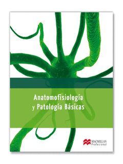 ANATOMOFISIOLOGÍA Y PATOLOGÍAS BÁSICAS