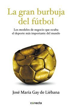 GRAN BURBUJA DEL FUTBOL,LA.CONECTA-RUST