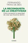 RECONQUISTA DE LA CREATIVIDAD,LA.CONECTA-RUST