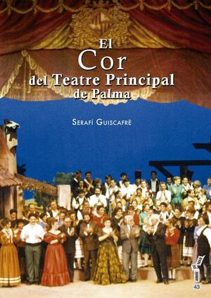 EL COR DEL TEATRE PRINCIPAL DE PALMA