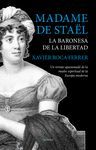 MADAME DE STAËL, LA BARONESA DE LA LIBERTAD.BERENICE-RUST