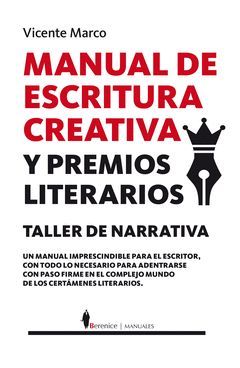 MANUAL DE ESCRITURA CREATIVA Y PREMIOS LITERARIOS.BERENICE-RUST
