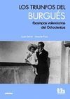 TRIUNFOS DEL BURGUES, LOS .ESTAMPAS VALENCIANAS DEL OCHOCIENTOS.TIRANT