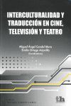 INTERCULTURALIDAD Y TRADUCCION EN CINE,TELEVISION Y TEATRO