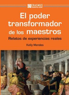 EL PODER TRANSFORMADOR DE LOS MAESTROS