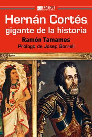 HERNAN CORTES GIGANTE DE LA HISTORIA 4ªED