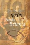 JESUS Y LA FAMILIA DE BETANIA. CORONABOREALIS