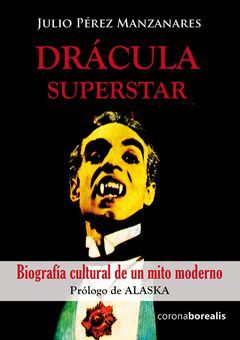 DRACULA SUPERSTAR. CORONA BOREALIS