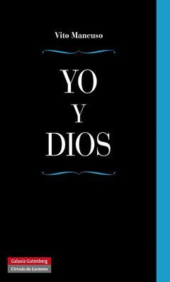 YO Y DIOS. GALAXIA-DURA
