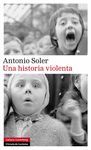 HISTORIA VIOLENTA,UNA.GALAXIA