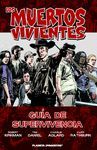 MUERTOS VIVIENTES.GUÍA DE SUPERVIVENCIA-1.PLANETA AGOSTINI.COMIC