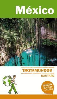 MÉXICO. TROTAMUNDOS - ROUTARD