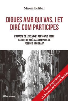 DIGUES AMB QUI VAS, I ET DIRÉ COM PARTICIPES