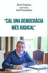 CAL UNA DEMOCRÀCIA MÉS RADICAL