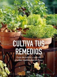 CULTIVA TUS REMEDIOS. INTEGRAL-RUST