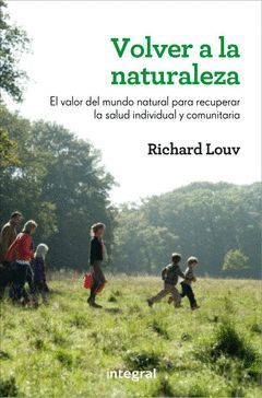 VOLVER A LA NATURALEZA. INTEGRAL-RUST