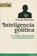 INTELIGENCIA POLITICA:PODER CREADOR EN ORGANIZACIONES