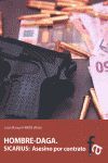 HOMBRE DAGA. SICARIUS: ASESINO POR CONTRATO