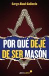 POR QUE DEJE DE SER MASON.LIBROSLIBRES-RUST