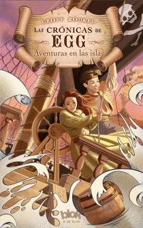 CRONICAS DE EGG-01.AVENTURAS EN LAS ISLAS.CRÓNICAS DE EGG I