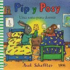 PIP Y POSY UNA RANA PARA DORMIR