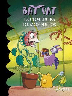 BAT PAT LA COMEDORA DE MOSQUITOS