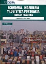 ECONOMIA INGENIERIA Y LOGISTICA PORTUARIA TEORIA Y PRACTICA