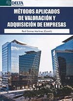 METODOS APLICADOS DE VALORACION Y ADQUISICION DE EMPRESAS