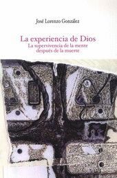 EXPERIENCIA DE DIOS. LA SUPERVIVENCIA DE LA MENTE