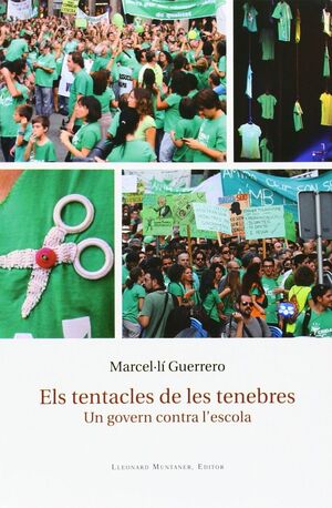 TENTACLES DE LES TENEBRES. UN  GOVERN CONTRA L'ESC