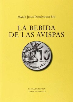 LA BEBIDA DE LAS AVISPAS