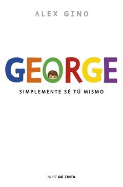 GEORGE. SIMPLEMENTE SÉ TU MISMO.NUBE DE TINTA-JUV-RUST
