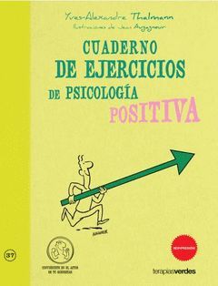 CUADERNO DE EJERCICIOS. PSICOLOGIA POSITIVA