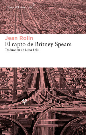 RAPTO DE BRITNEY SPEARS,EL. ASTEROIDE-105-RUST