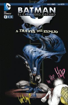 BATMAN: A TRAVES DEL ESPEJO.ECC EDICIONES