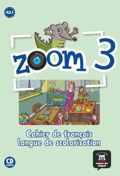 ZOOM 3 - CUADERNO DE FRANCÉS IDIOMA DE ESCOLARIZACIÓN + CD