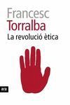 REVOLUCIÓ ÈTICA, LA.ARA-RUST