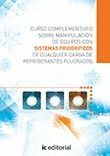 CURSO COMPLEMENTARIO SOBRE MANIPULACION DE EQUIPOS CON SISTEMAS FRIGOR